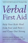 VERBAL FIRST AID: Help Your Kids Heal from Fear and Pain & Come Out Strong